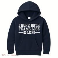 I Hope Both Teams Lose Go Lions Kids Hoodie thumb 0