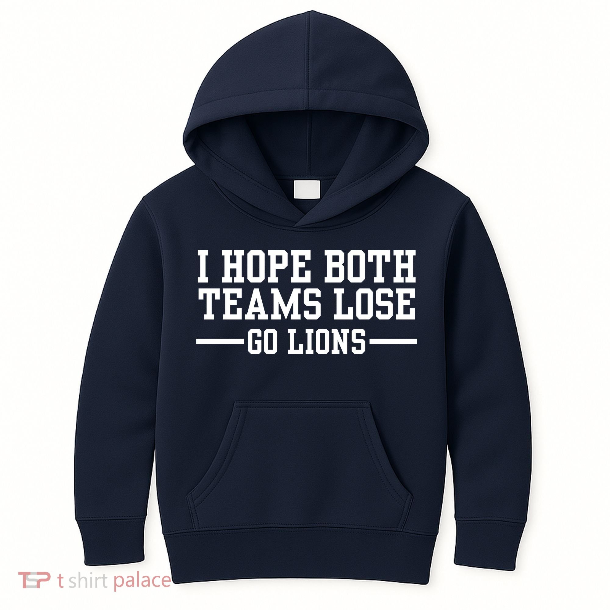 I Hope Both Teams Lose Go Lions Kids Hoodie