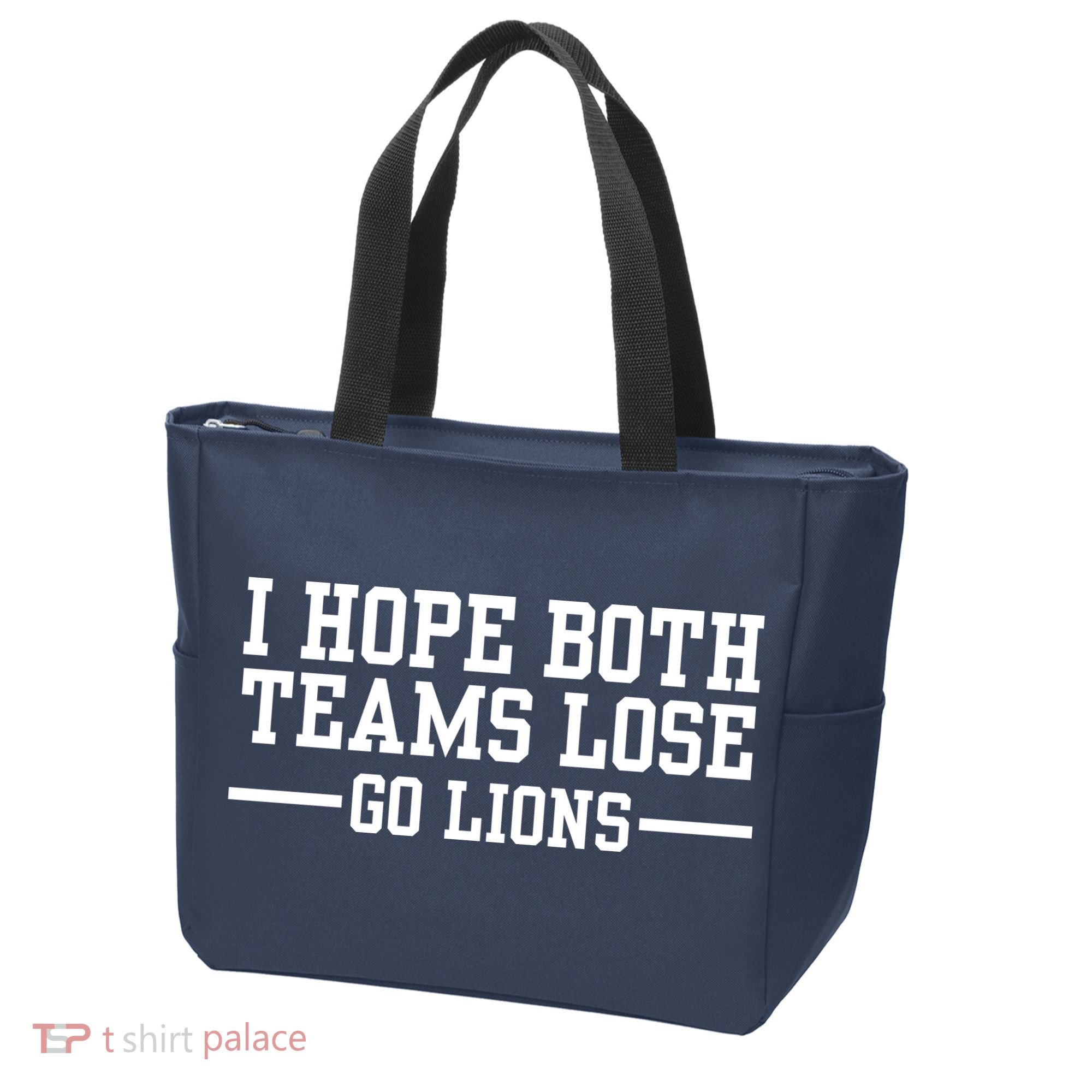 I Hope Both Teams Lose Go Lions Tote Bag