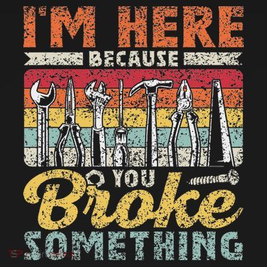 I'm Here Because You Broke Something Fixing Mr Fix It Ladies Essential Flowy Tank