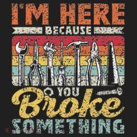 I'm Here Because You Broke Something Fixing Mr Fix It Golf Towel thumb 3
