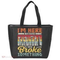 I'm Here Because You Broke Something Fixing Mr Fix It Tote Bag thumb 0