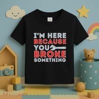 IM Here Because You Broke Something Mechanic Repairman Toddler T-Shirt thumb 3