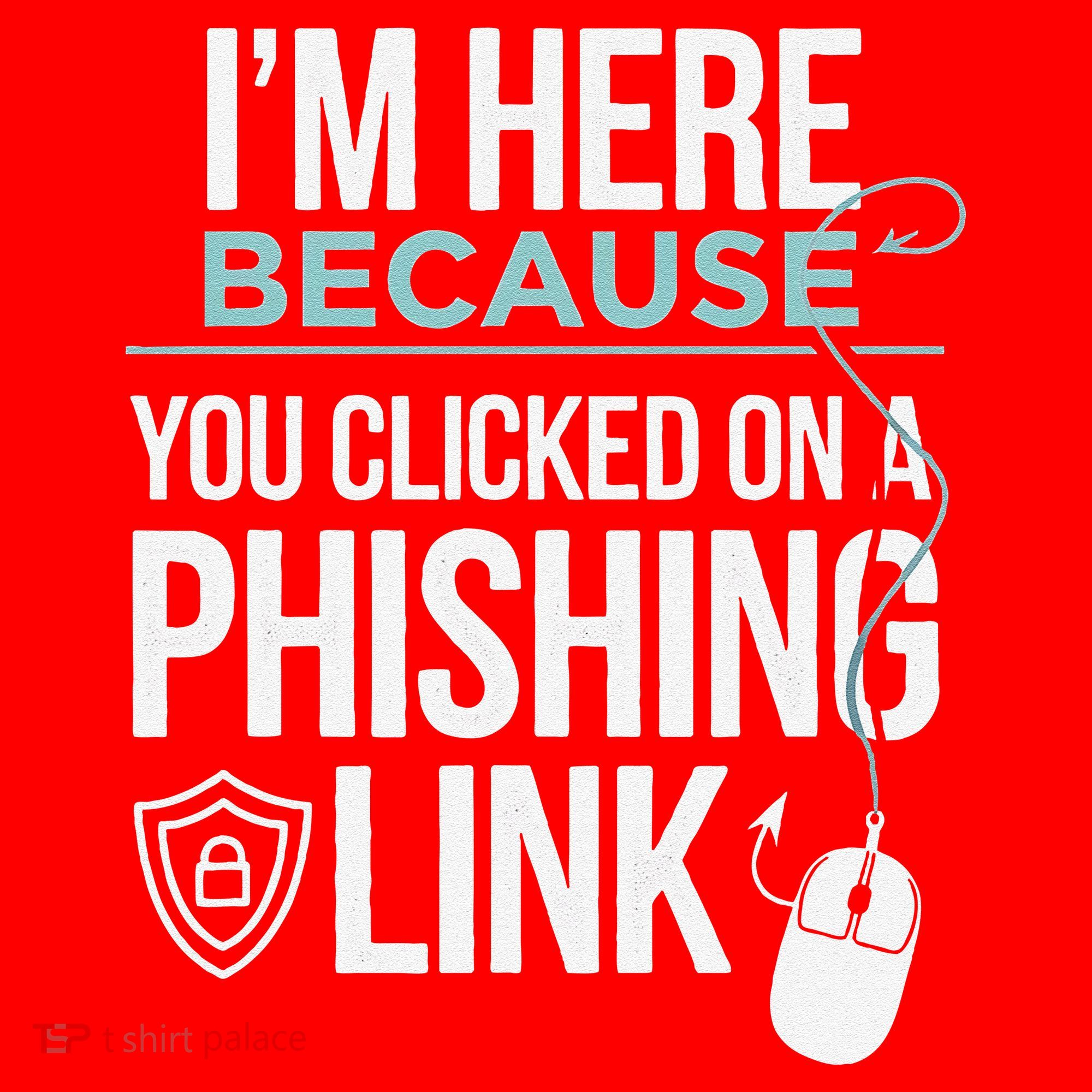 IM Here Because You Clicked On Phishing Link Cyber Security Santa Hat