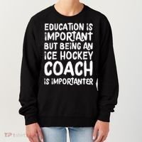 Ice Hockey Coach Is Importanter Funny School Trainer Gift Women's Sweatshirt thumb 0