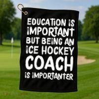 Ice Hockey Coach Is Importanter Funny School Trainer Gift Golf Towel thumb 1