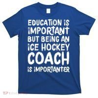 Ice Hockey Coach Is Importanter Funny School Trainer Gift T-Shirt thumb 0