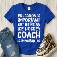 Ice Hockey Coach Is Importanter Funny School Trainer Gift Women's T-Shirt thumb 3