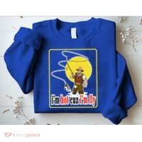 I'm Hot Cuz I'm Fly Fly Fishing Funny Sweatshirt thumb 2