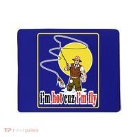 I'm Hot Cuz I'm Fly Fly Fishing Funny Mousepad thumb 0