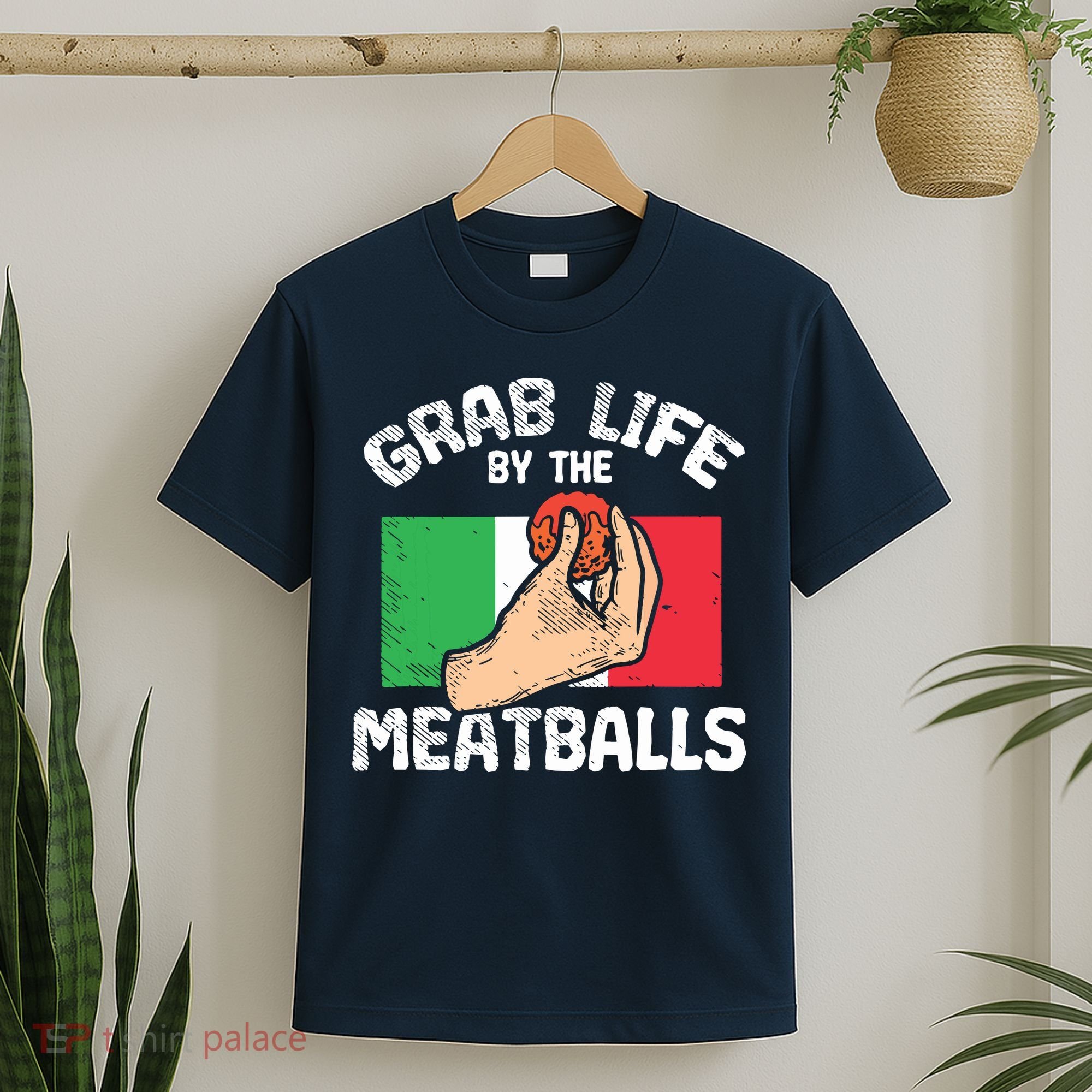 Italian Humor Chef Foodie Funny Grab Life By The Meatballs T-Shirt