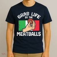 Italian Humor Chef Foodie Funny Grab Life By The Meatballs T-Shirt thumb 3