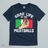 Italian Humor Chef Foodie Funny Grab Life By The Meatballs T-Shirt thumb 5