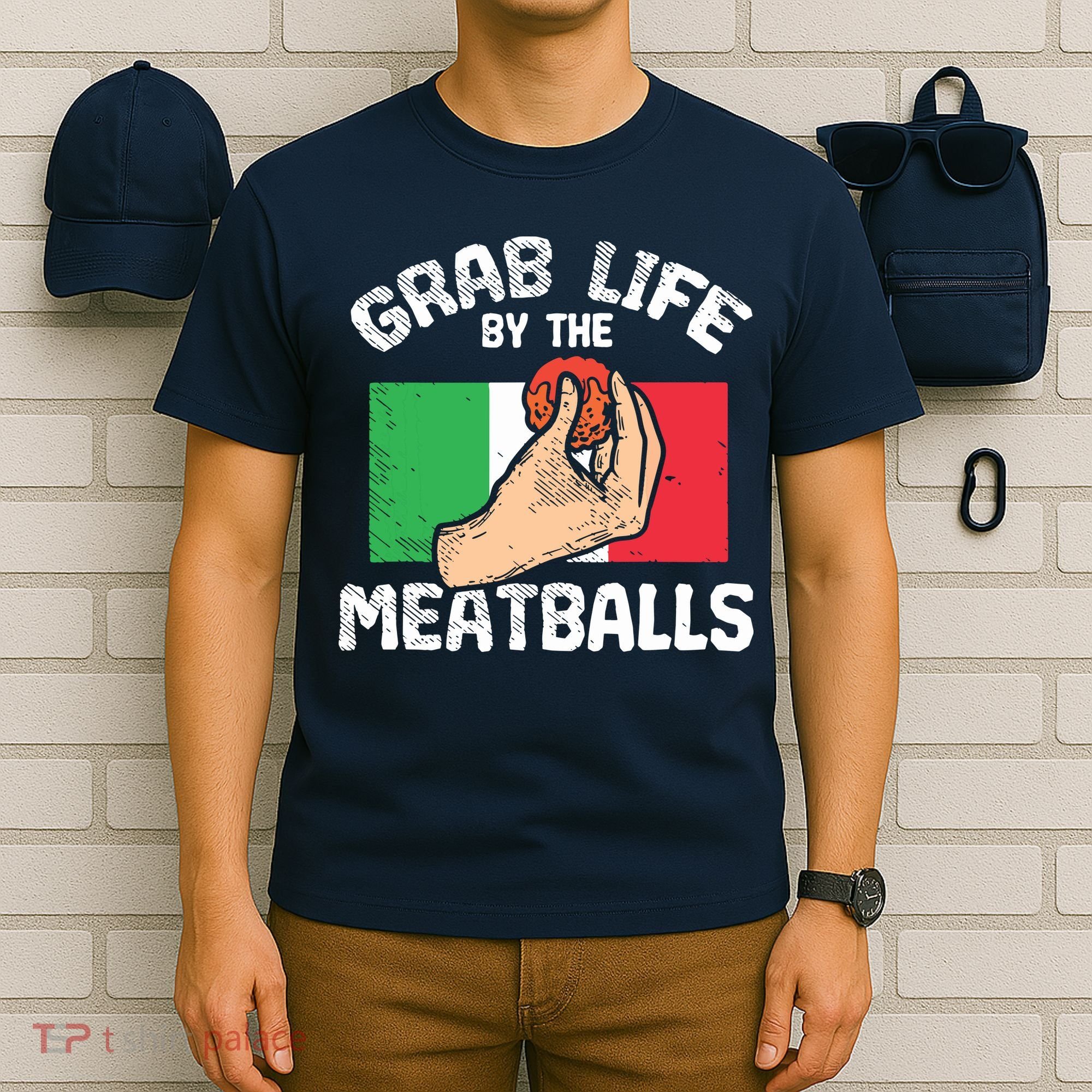 Italian Humor Chef Foodie Funny Grab Life By The Meatballs T-Shirt