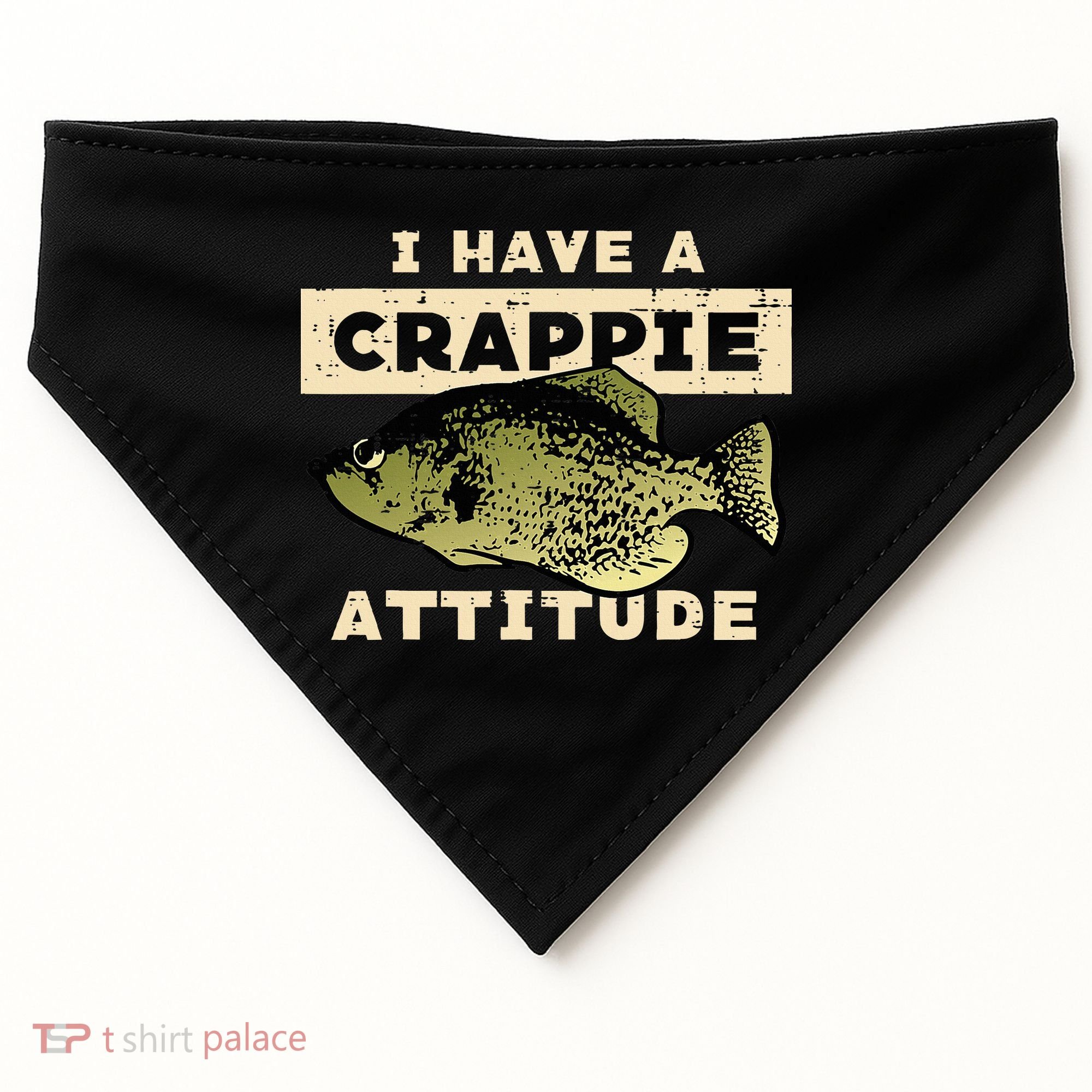 I Have Crappie Attitude Fishing Funny Fish USA-Made Doggie Bandana