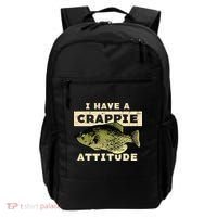 I Have Crappie Attitude Fishing Funny Fish Backpack thumb 0