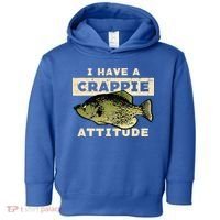 I Have Crappie Attitude Fishing Funny Fish Toddler Hoodie thumb 0
