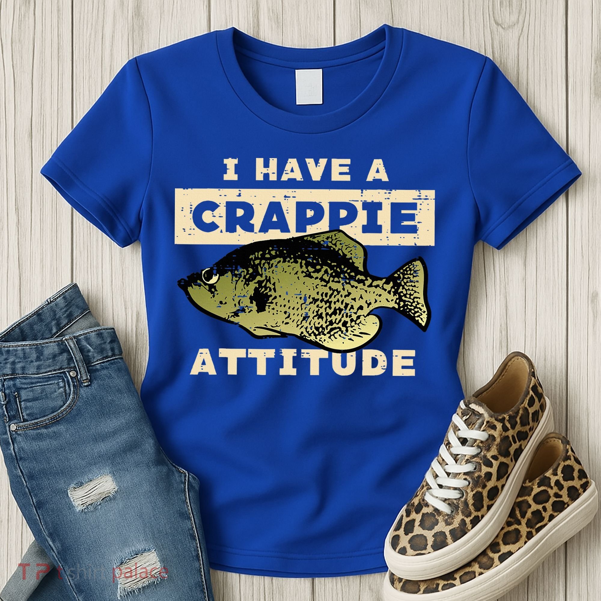 I Have Crappie Attitude Fishing Funny Fish Women's T-Shirt