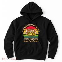 I’Ve Had Crunchwraps More Supreme Than This Court Hoodie thumb 0