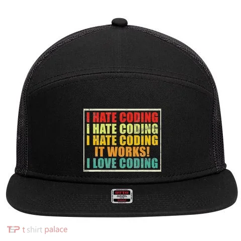 I Hate Coding It Works I Love Coding Funny Programmer 7 Panel Mesh Trucker Snapback Hat in the selected color