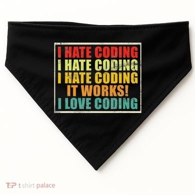 I Hate Coding It Works I Love Coding Funny Programmer USA-Made Doggie Bandana