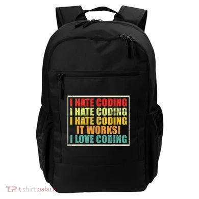 I Hate Coding It Works I Love Coding Funny Programmer Backpack