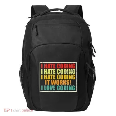 I Hate Coding It Works I Love Coding Funny Programmer Transport Backpack