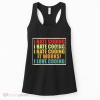 I Hate Coding It Works I Love Coding Funny Programmer Women's Tank Top thumb 0