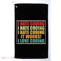 I Hate Coding It Works I Love Coding Funny Programmer Golf Towel thumb 0
