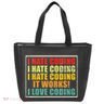 I Hate Coding It Works I Love Coding Funny Programmer Tote Bag