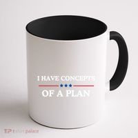 I Have Concepts Of A Plan Coffee Mug thumb 1
