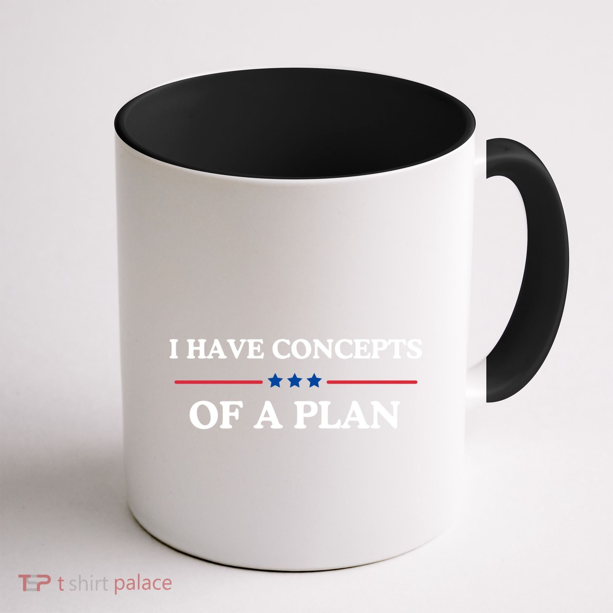 I Have Concepts Of A Plan Coffee Mug