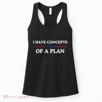 I Have Concepts Of A Plan Women's Tank Top thumb 0