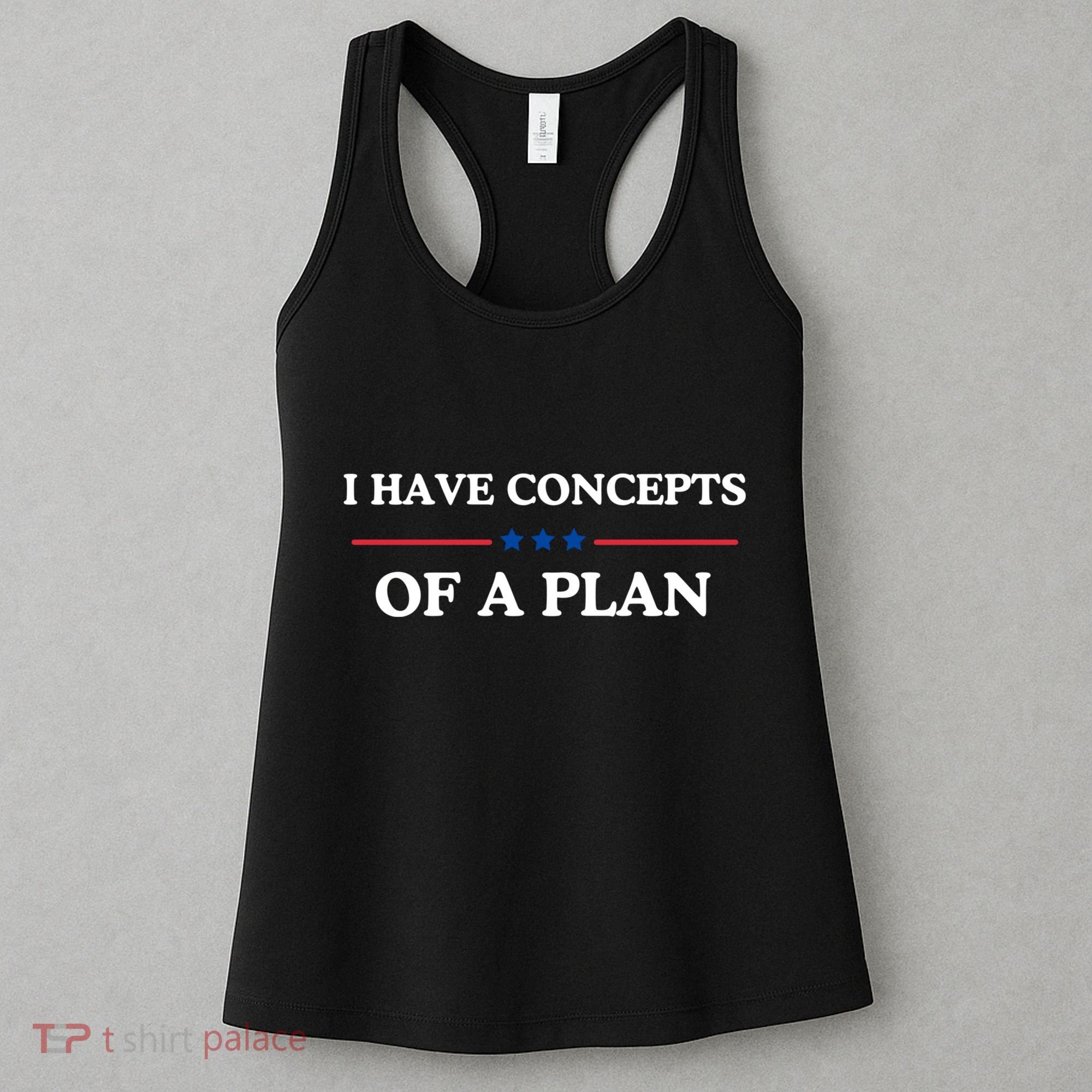 I Have Concepts Of A Plan Women's Tank Top