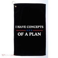 I Have Concepts Of A Plan Golf Towel thumb 0
