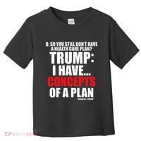 I Have... Concepts Of A Plan Toddler T-Shirt thumb 0