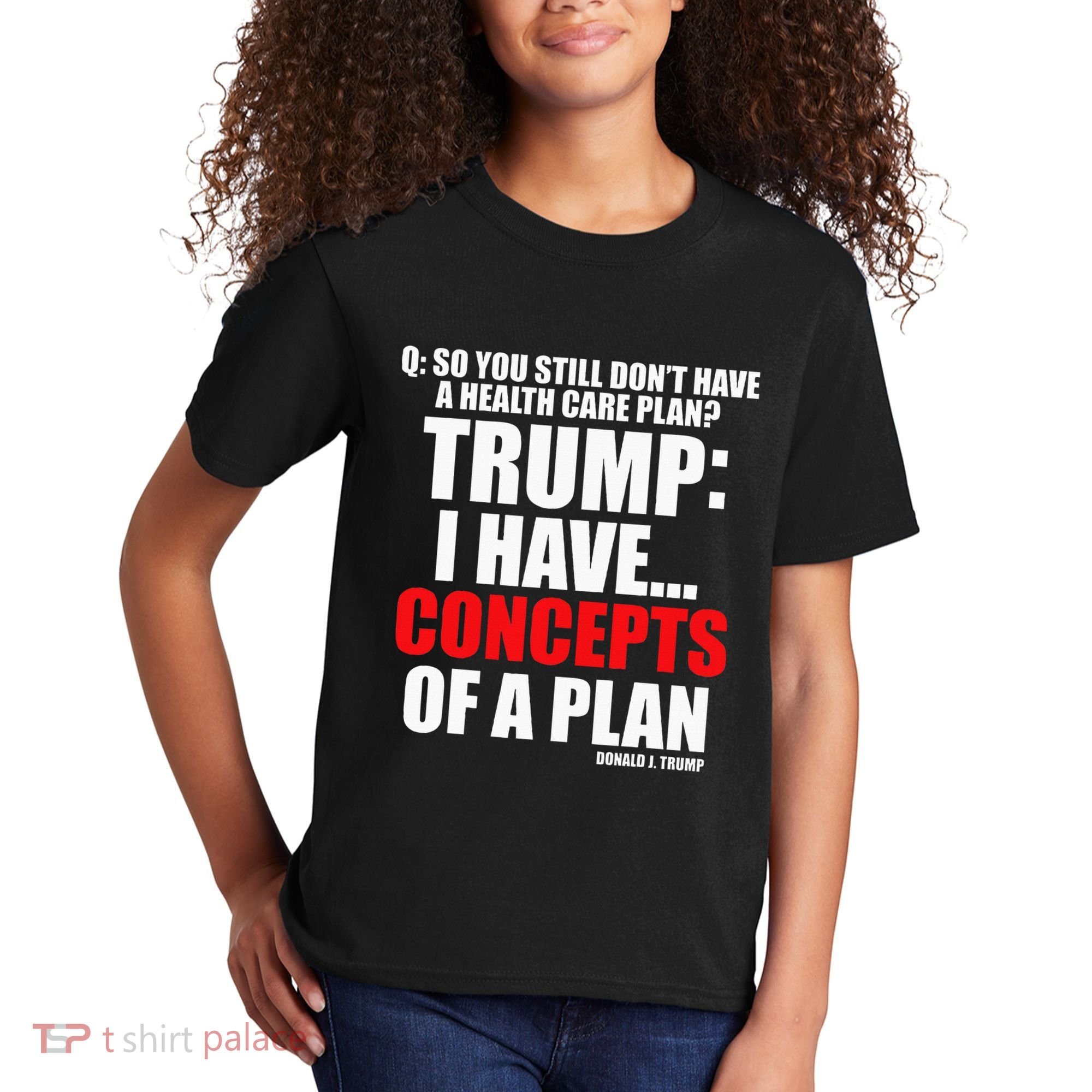 I Have... Concepts Of A Plan Kids T-Shirt