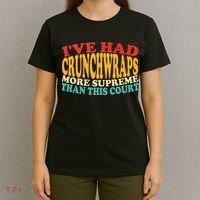 IVe Had Crunchwraps More Supreme Than This Court T-Shirt thumb 4