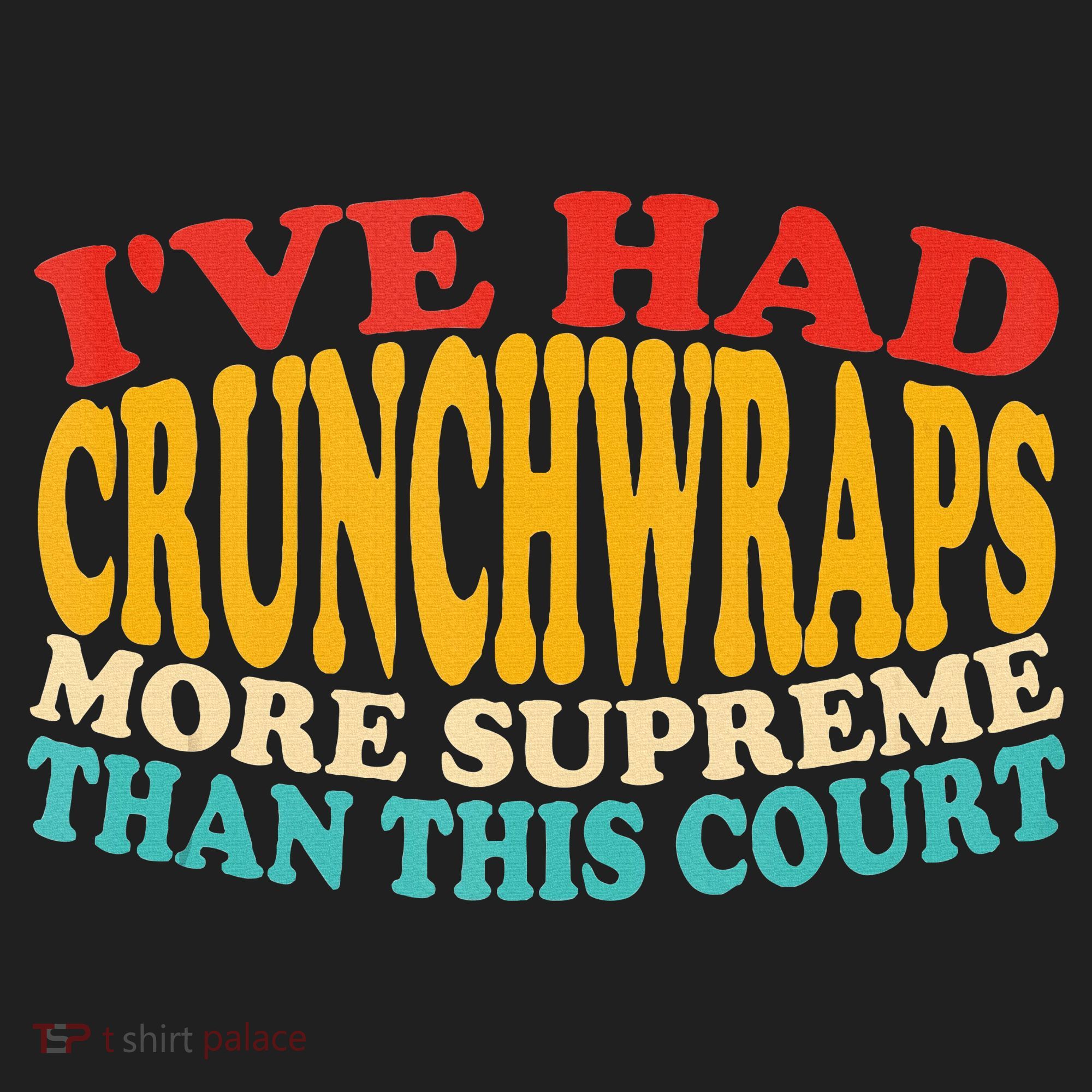 IVe Had Crunchwraps More Supreme Than This Court Hat