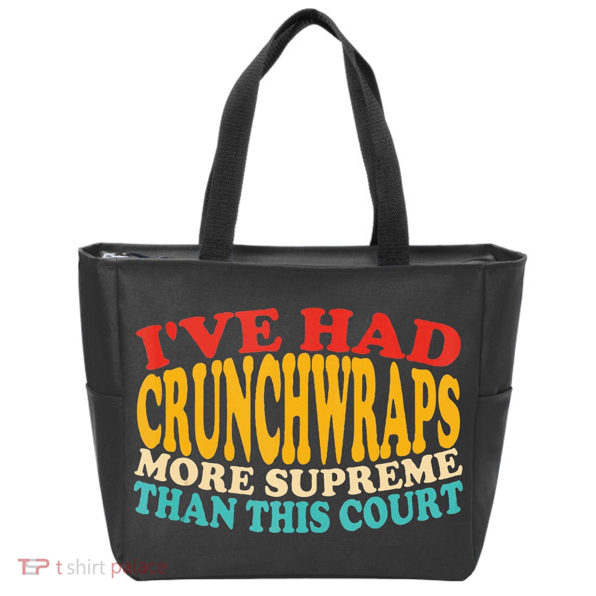 IVe Had Crunchwraps More Supreme Than This Court Tote Bag