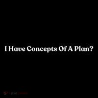 I Have Concepts Of A Plan Ornament thumb 1