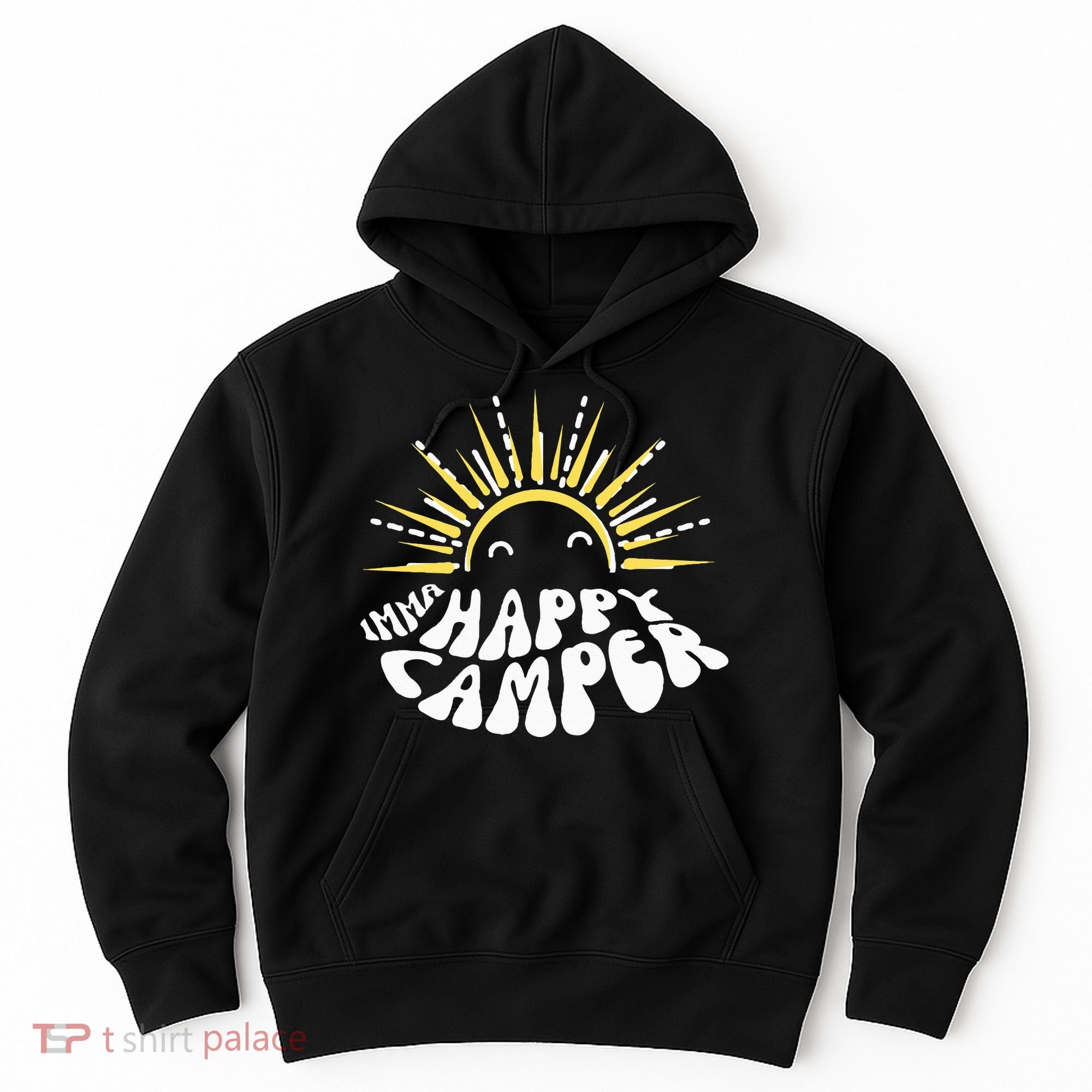 Imma Happy Camper Smiling Sun  Hoodie