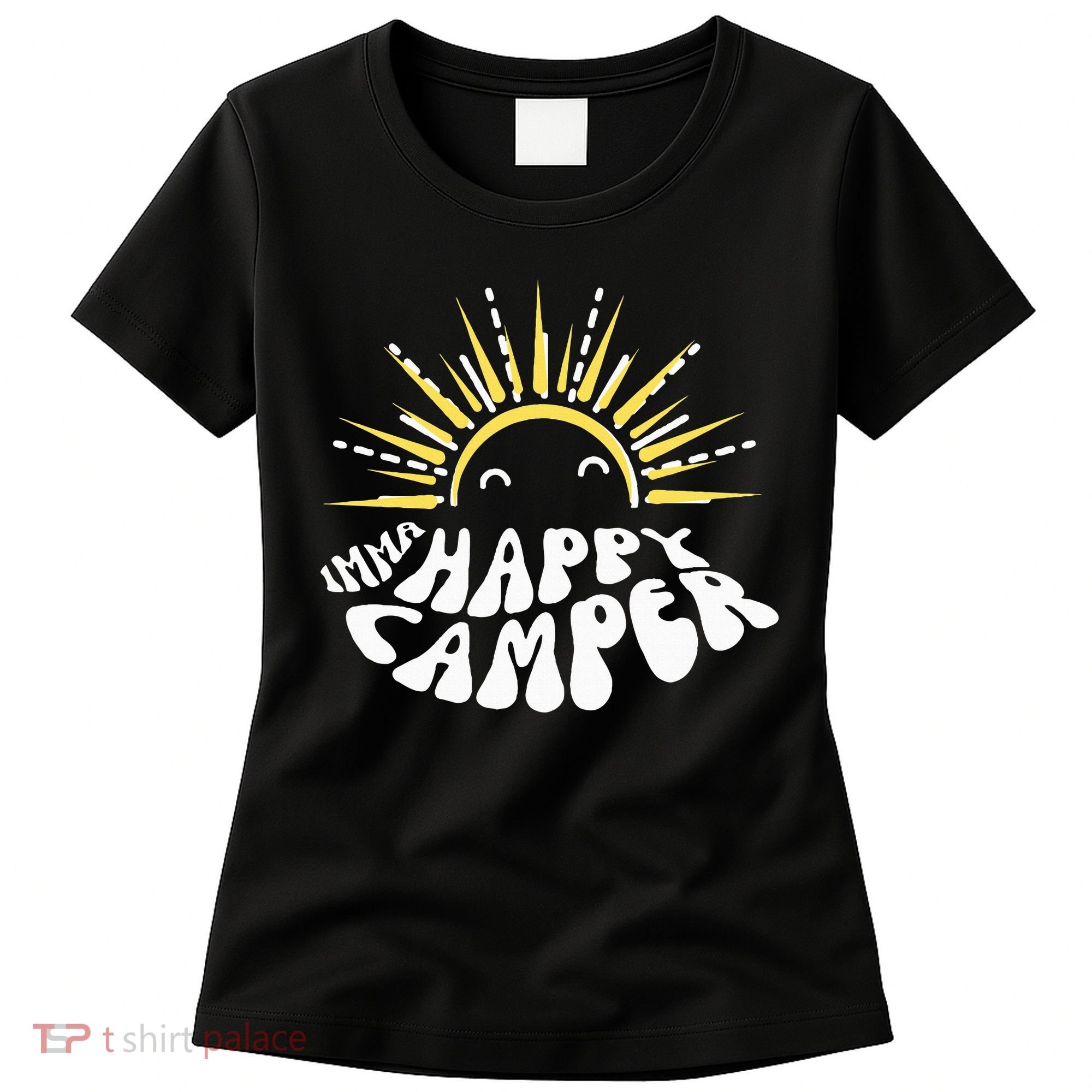 Imma Happy Camper Smiling Sun  Women's T-Shirt