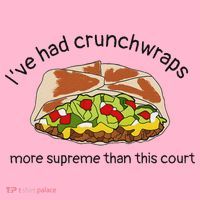 I’Ve Had Crunchwraps More Supreme Than This Court Coaster thumb 2