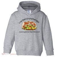 I’Ve Had Crunchwraps More Supreme Than This Court Toddler Hoodie thumb 0