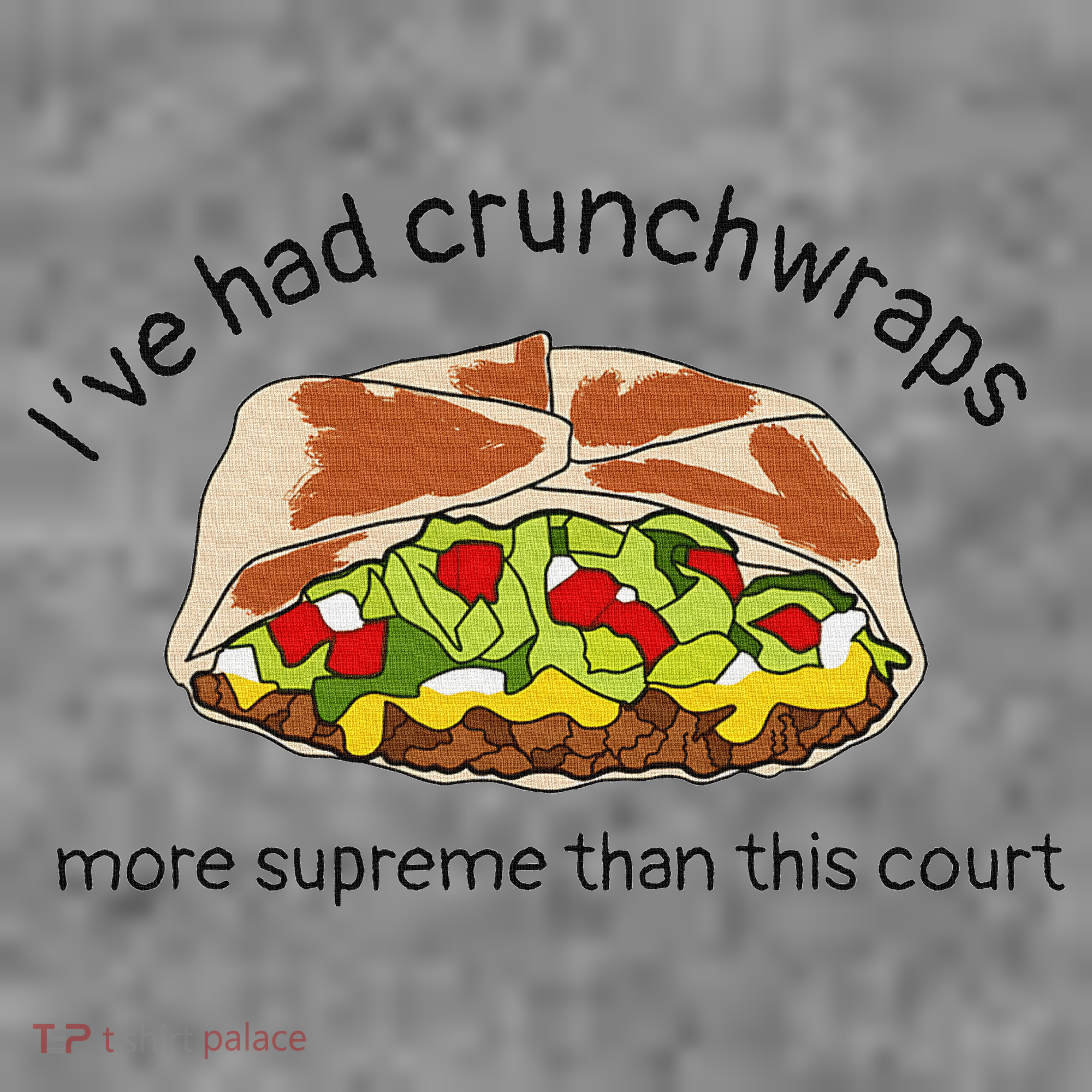 I’Ve Had Crunchwraps More Supreme Than This Court Toddler Hoodie