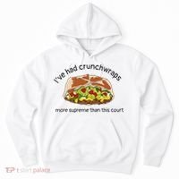 I’Ve Had Crunchwraps More Supreme Than This Court Hoodie thumb 0