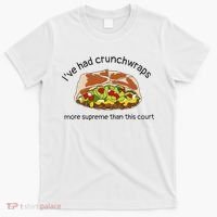 I’Ve Had Crunchwraps More Supreme Than This Court T-Shirt thumb 0