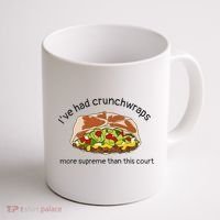 I’Ve Had Crunchwraps More Supreme Than This Court Coffee Mug thumb 1
