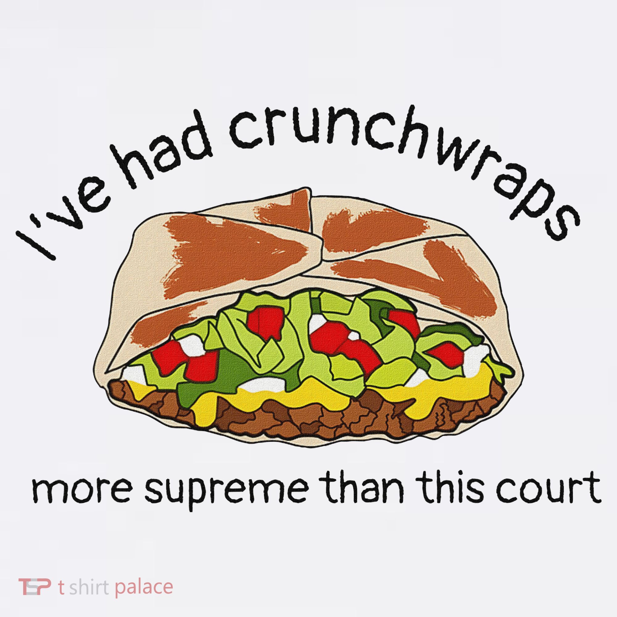 I’Ve Had Crunchwraps More Supreme Than This Court Women's Hoodie